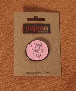 i fight like a girl enamel pin